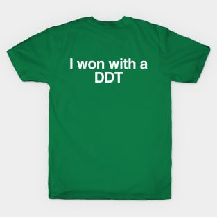 I won with a DDT T-Shirt